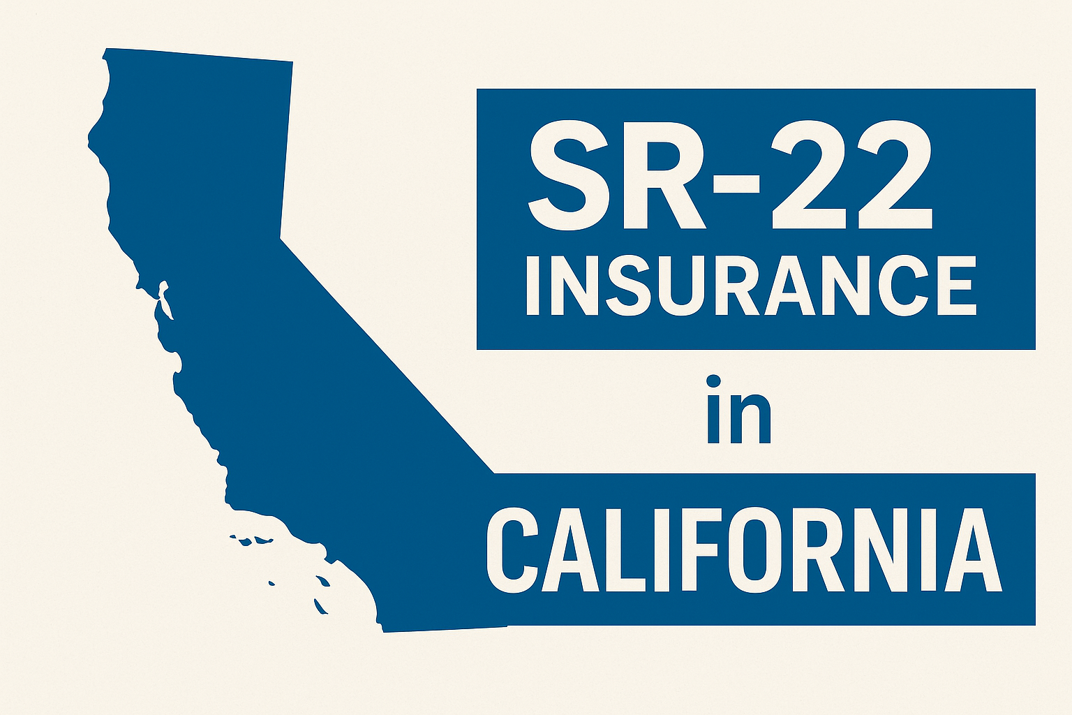California SR-22 insurance with state outline and text