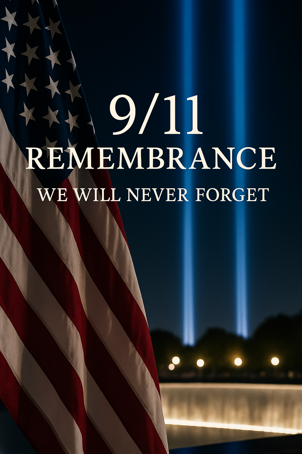 9/11 remembrance tribute with American flag and Tribute in Light memorial beams